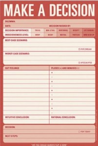 Make a Decision notepad. I laughed!